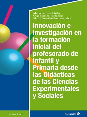 cover image of Innovación e investigación en la formación inicial del profesorado de infantil y primaria